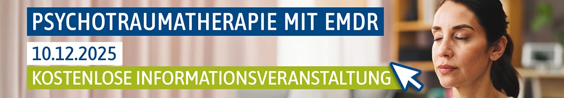 Online-Infoabend: Psychotraumatherapie mit EMDR Wirksame Behandlung von Traumafolgestörungen