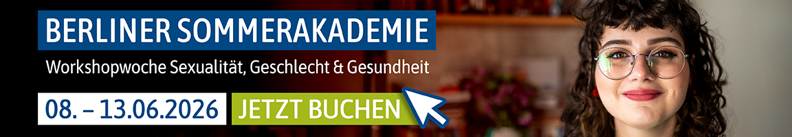 Berliner Sommerakademie 2026: Workshopwoche Sexualität, Geschlecht & Gesundheit